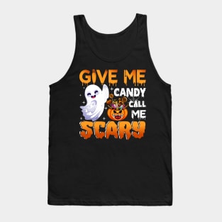 Give me Candy Call me Scary Tank Top